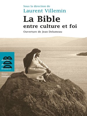 cover image of La Bible entre culture et foi